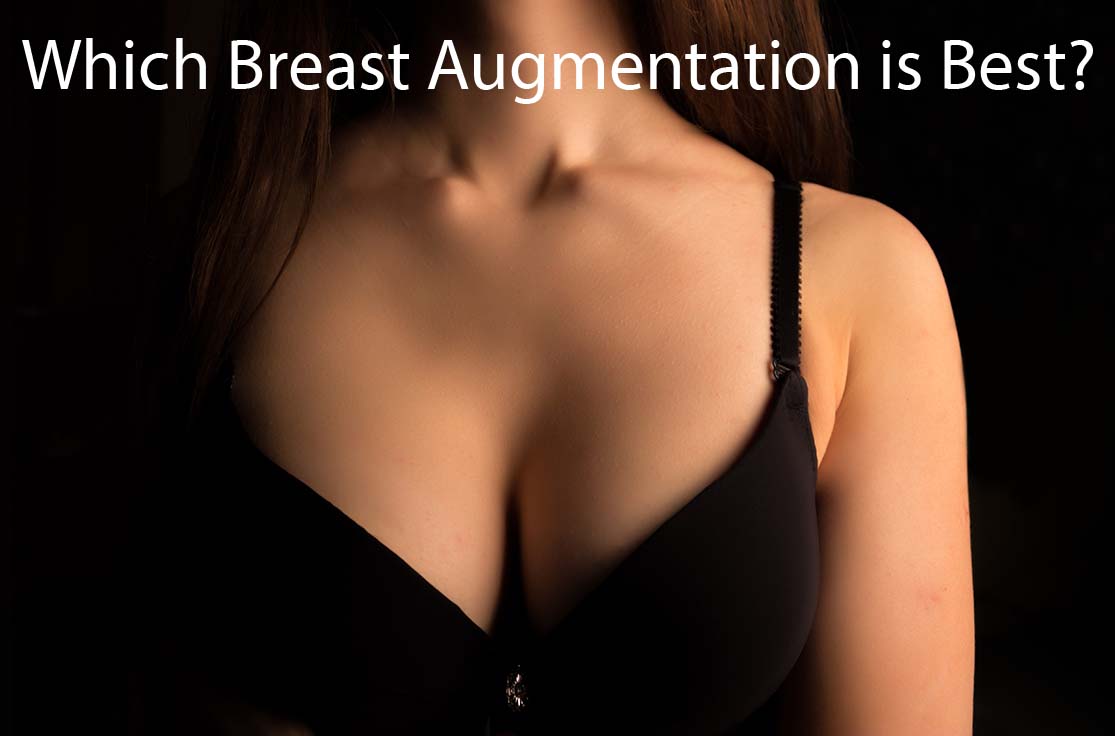 Woman in black bra with the words Which Breast Augmentation is Best?