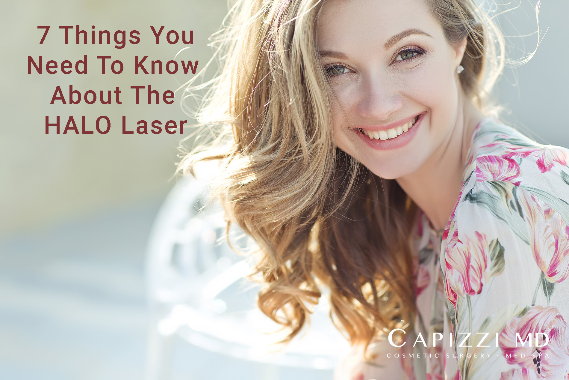 The words "7 Things You Need To Know About The HALO Laser" with a smiling woman with smooth and clear facial skin.